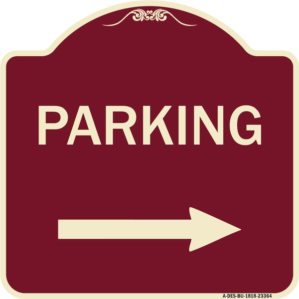 Signmission Designer Series Parking Right Arrow, Burgundy Heavy-Gauge Aluminum Sign, 18" x 18", BU-1818-23364 A-DES-BU-1818-23364 - main